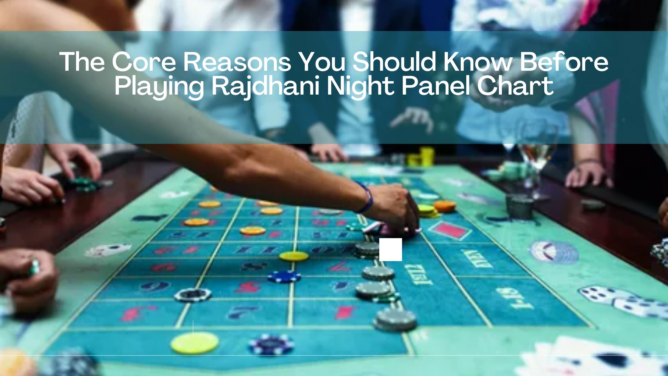 The Core Reasons You Should Know Before Playing Rajdhani Night Panel Chart
