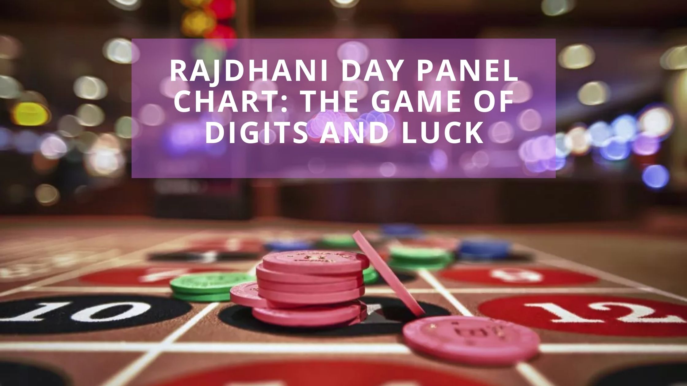 Rajdhani Day Panel Chart: The Game Of Digits And Luck